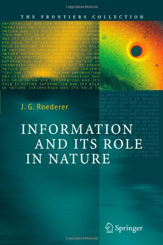 Information and Its Role in Nature (The Frontiers Collection)