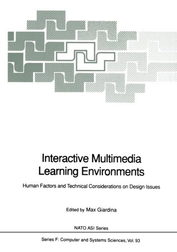 Interactive Multimedia Learning Environments: Human Factors and Technical Considerations on Design Issues (Nato ASI Subseries F:)