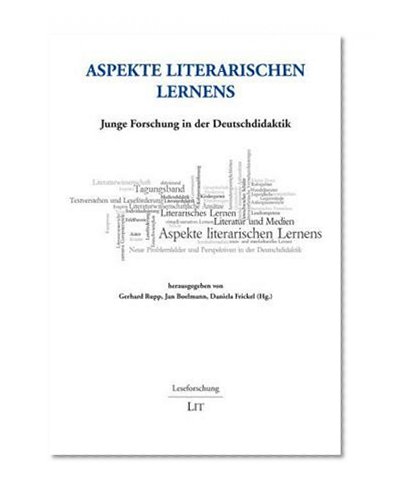 Aspekte literarischen Lernens: Junge Forschung in der Deutschdidaktik