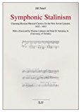 Symphonic Stalinism: Claiming Russian musical classics for the new soviet listener, 1932-1953 (Osteuropa)