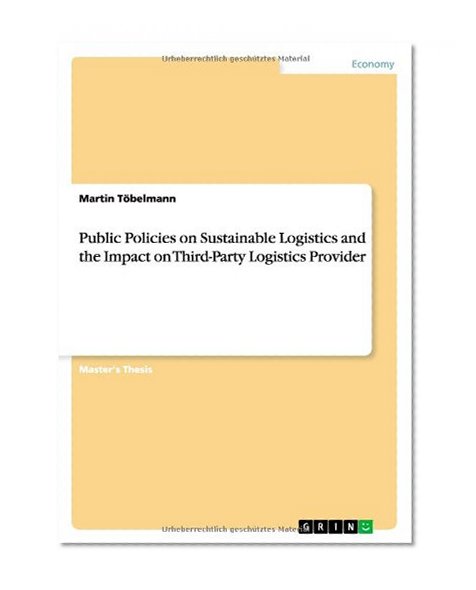 Public Policies on Sustainable Logistics and the Impact on Third-Party Logistics Provider