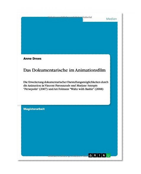 Das Dokumentarische Im Animationsfilm (German Edition)