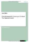 Unterrichtsstunde: A Journey to Scotland - The Highland Games (German Edition)
