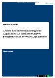 Analyse Und Implementierung Eines Algorithmus Zur Identifizierung Von Fehlermustern in Software-Applikationen (German Edition)