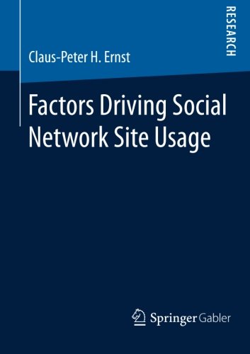 Factors Driving Social Network Site Usage