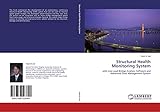 Structural Health Monitoring System: with Live-Load Bridge Analysis Software and Advanced Data Management System