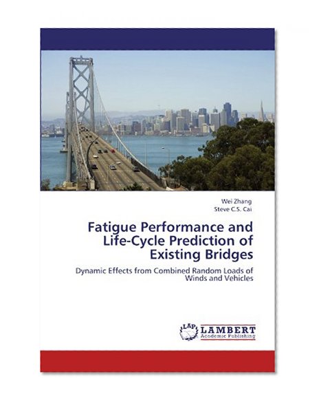 Fatigue Performance and Life-Cycle Prediction of Existing Bridges: Dynamic Effects from Combined Random Loads of Winds and Vehicles