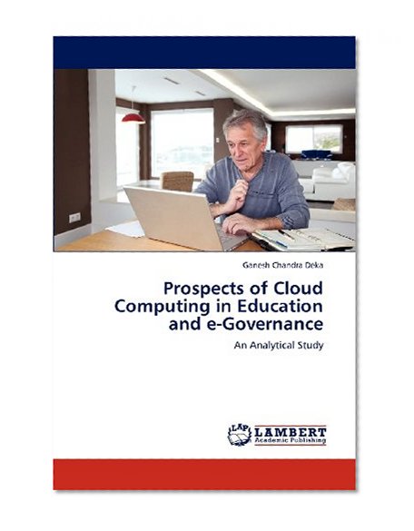Prospects of Cloud Computing in Education and e-Governance: An Analytical Study
