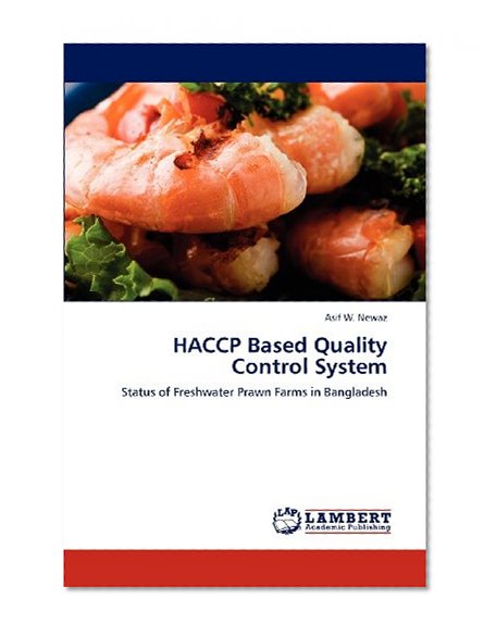HACCP Based Quality Control System: Status of Freshwater Prawn Farms in Bangladesh