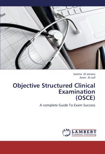 Objective Structured Clinical  Examination  (OSCE): A complete Guide To Exam Success