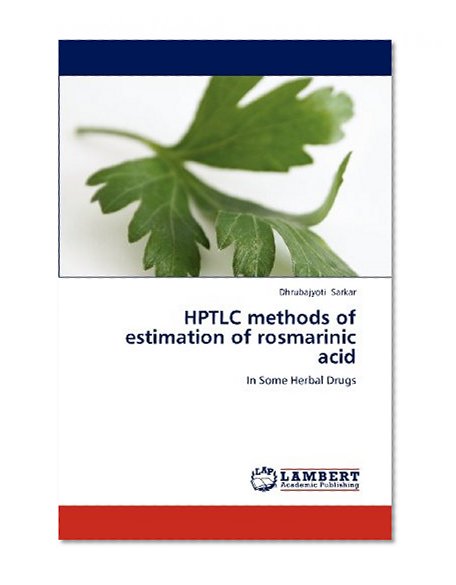 HPTLC methods of estimation of rosmarinic acid: In Some Herbal Drugs