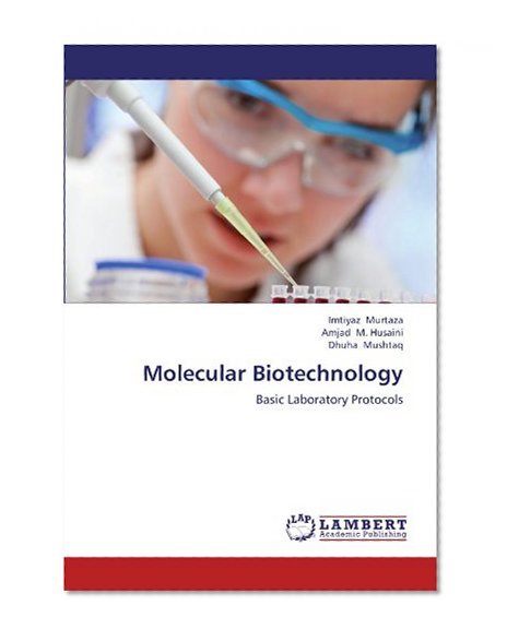 Molecular Biotechnology: Basic Laboratory Protocols