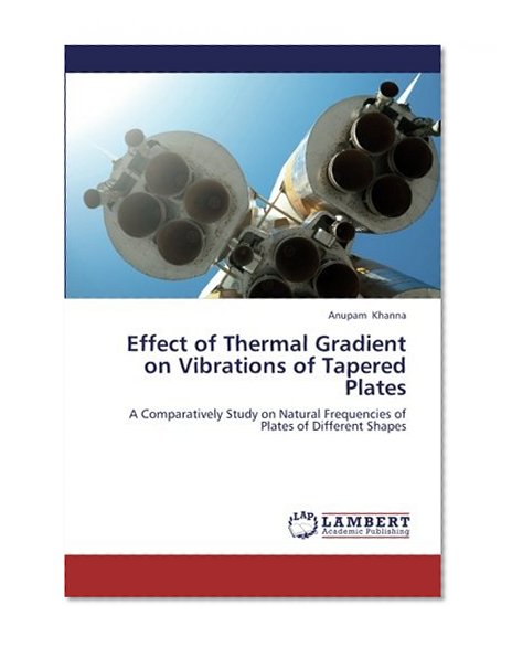 Effect of Thermal Gradient on Vibrations of Tapered Plates: A Comparatively Study on Natural Frequencies of Plates of Different Shapes