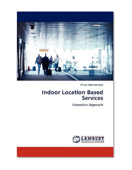 Indoor Location Based Services: Geomatics Approach