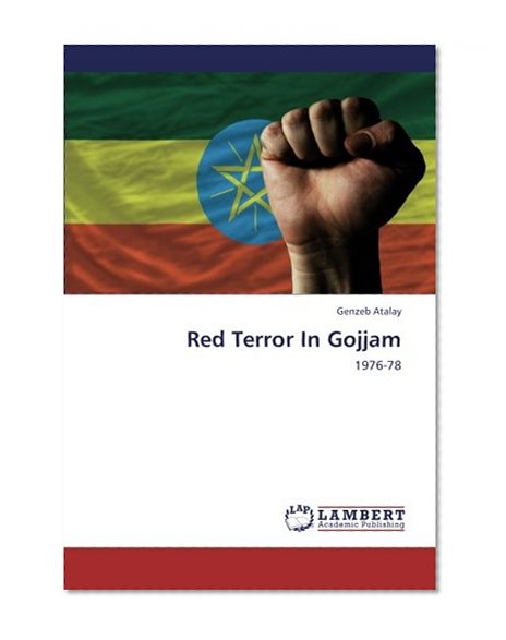 Red Terror In Gojjam: 1976-78
