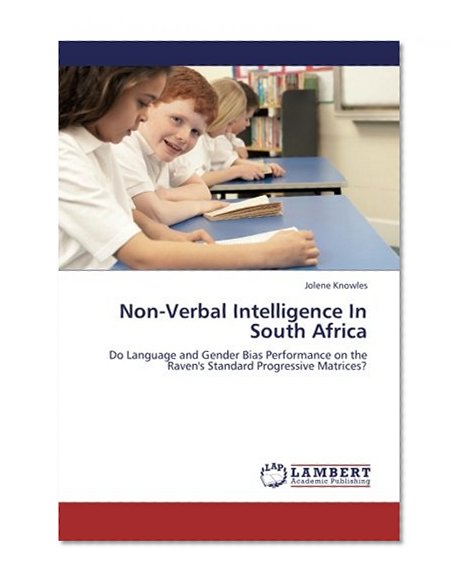 Non-Verbal Intelligence In South Africa: Do Language and Gender Bias Performance on the Raven's Standard Progressive Matrices?