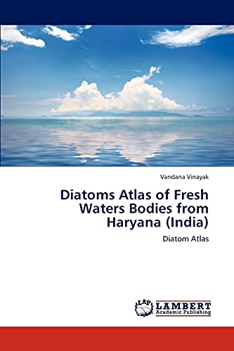 Diatoms Atlas of Fresh Waters Bodies from Haryana (India): Diatom Atlas