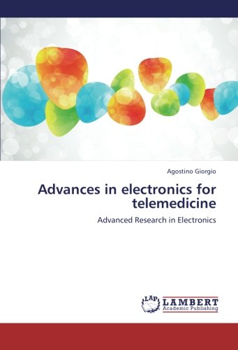 Advances in electronics for telemedicine: Advanced Research in Electronics