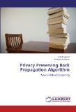 Privacy Preserving Back Propagation Algorithm: Neural Network Learning