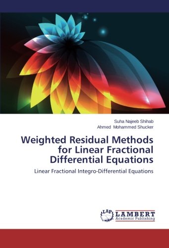 Weighted Residual Methods for Linear Fractional Differential Equations: Linear Fractional Integro-Differential Equations