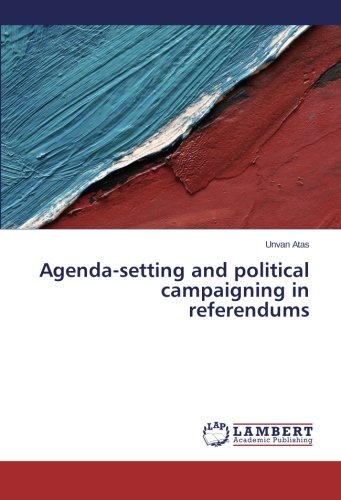 Agenda-setting and political campaigning in referendums