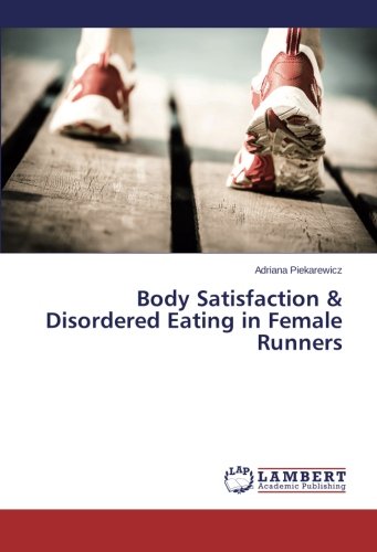 Body Satisfaction & Disordered Eating in Female Runners