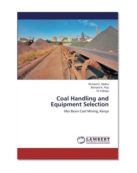 Coal Handling and Equipment Selection: Mui Basin Coal Mining, Kenya
