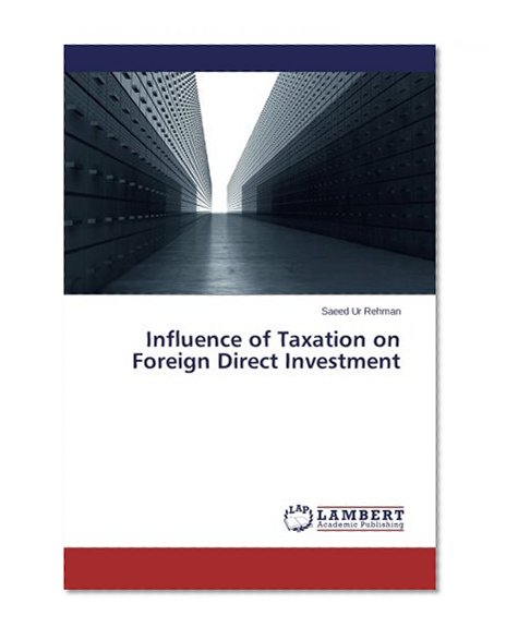Influence of Taxation on Foreign Direct Investment