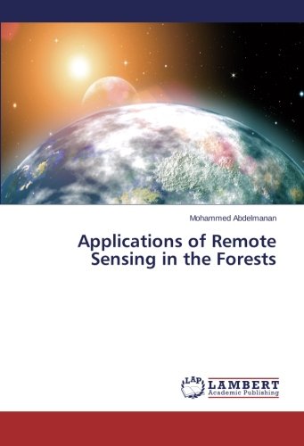 Applications of Remote Sensing in the Forests