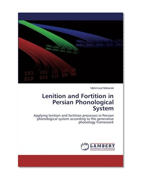 Lenition and Fortition in Persian Phonological System
