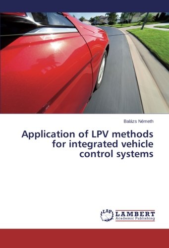 Application of LPV methods for integrated vehicle control systems