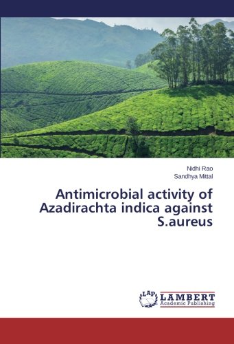 Antimicrobial activity of Azadirachta indica against S.aureus