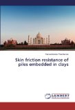 Skin friction resistance of piles embedded in clays
