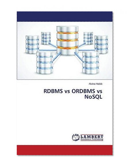 RDBMS vs ORDBMS vs NoSQL