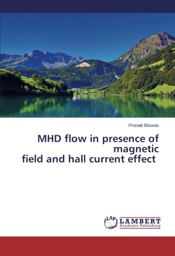 Book Cover MHD flow in presence of magnetic field and hall current effect