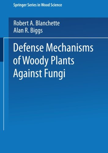 Defense Mechanisms of Woody Plants Against Fungi (Springer Series in Wood Science)