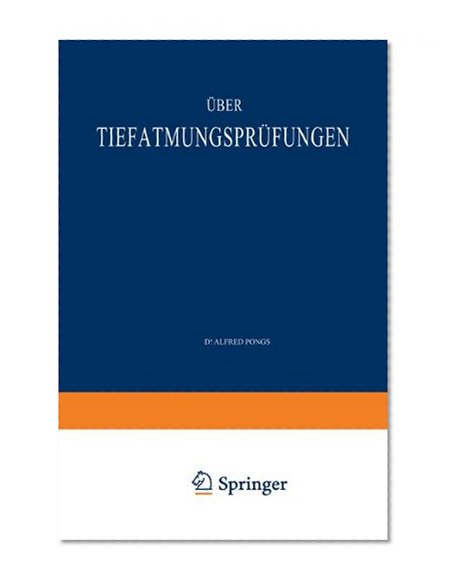 Über Tiefatmungsprüfungen: Habilitationsschrift zur Erlangung der Venia Legendi für Innere Medizin an der Medizinischen Fakultät zu Marburg (German Edition)