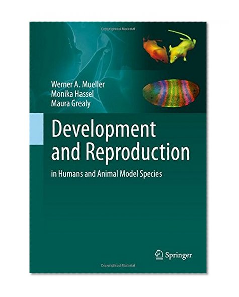 Development and Reproduction in Humans and Animal Model Species