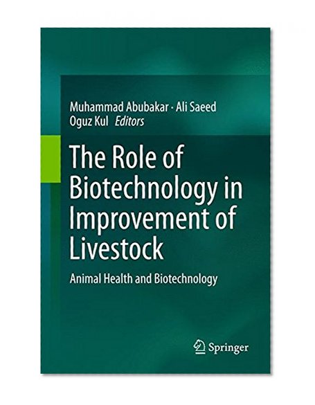 The Role of Biotechnology in Improvement of Livestock: Animal Health and Biotechnology