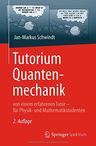 Book Cover Tutorium Quantenmechanik: von einem erfahrenen Tutor - für Physik- und Mathematikstudenten (German Edition)
