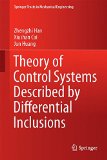 Theory of Control Systems Described by Differential Inclusions (Springer Tracts in Mechanical Engineering)