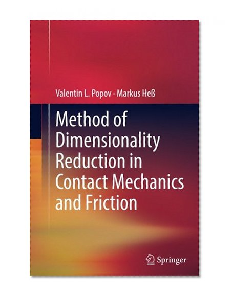 Book Cover Method of Dimensionality Reduction in Contact Mechanics and Friction