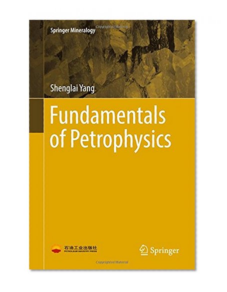 Book Cover Fundamentals of Petrophysics (Springer Mineralogy)