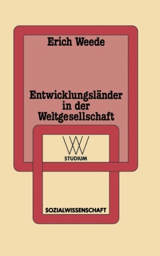 EntwicklungslÃ¤nder in der Weltgesellschaft (wv studium) (German Edition)