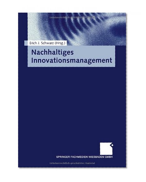 Nachhaltiges Innovationsmanagement (German Edition)