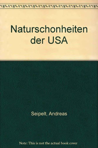 Naturschonheiten der USA (German Edition)