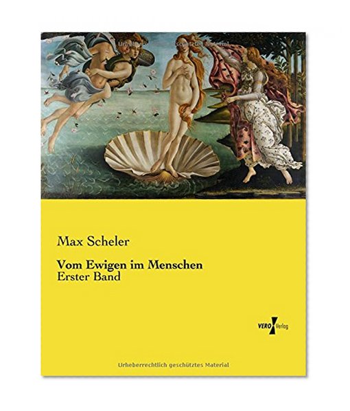 Vom Ewigen im Menschen: Erster Band (Volume 1) (German Edition)