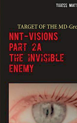 Book Cover NNT-VISIONS The invisible enemy: Episode 1: Target of the MD - Group (NNT-VISIONS (2))