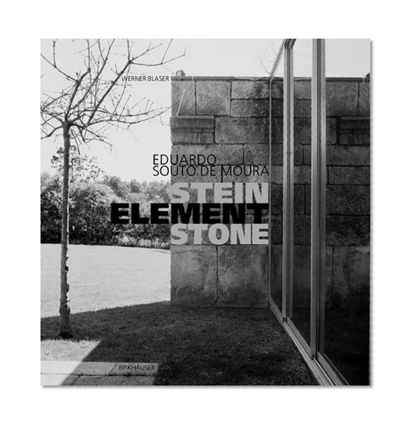 Eduardo Souto de Moura - Stein Element Stone