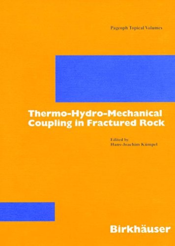 Thermo-Hydro-Mechanical Coupling in Fractured Rock (Pageoph Topical Volumes)